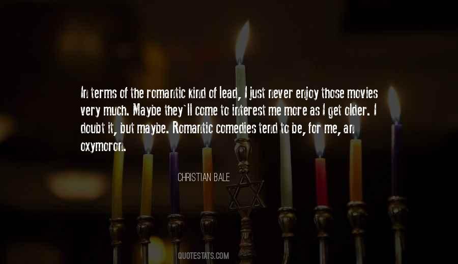 Romantic Interest Quotes #882741