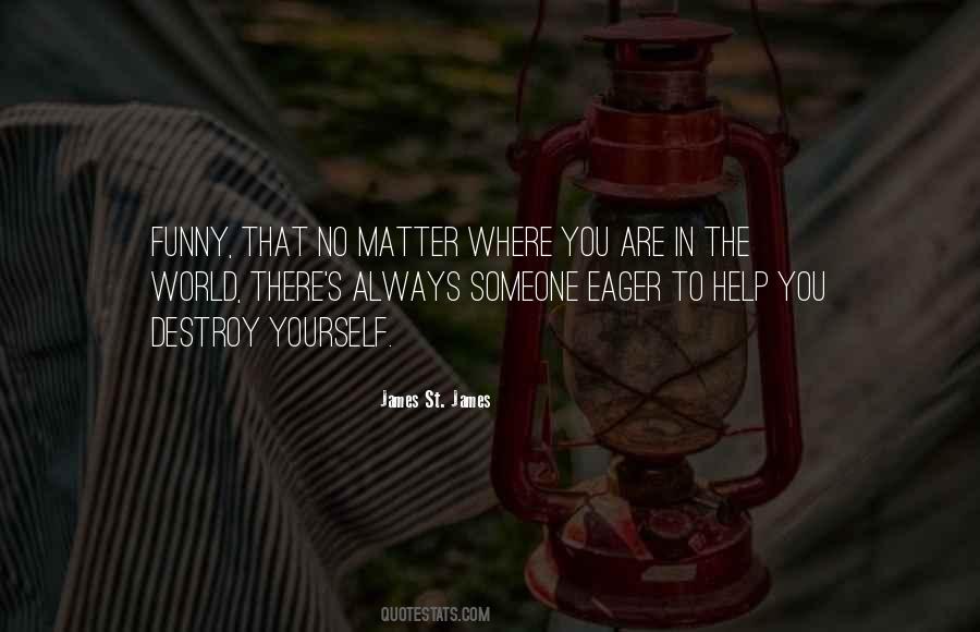 No Matter Where Quotes #1028490