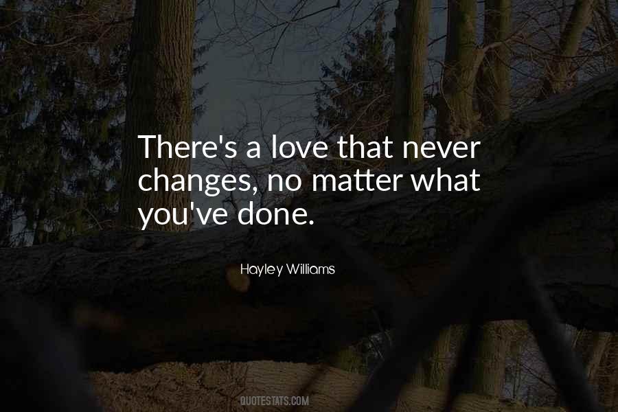 Quotes About Love Never Changes #1583916