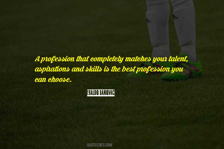 Your Talent Quotes #1369302
