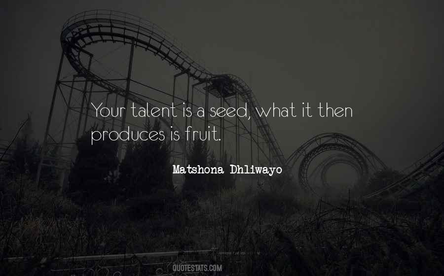 Your Talent Quotes #1397121