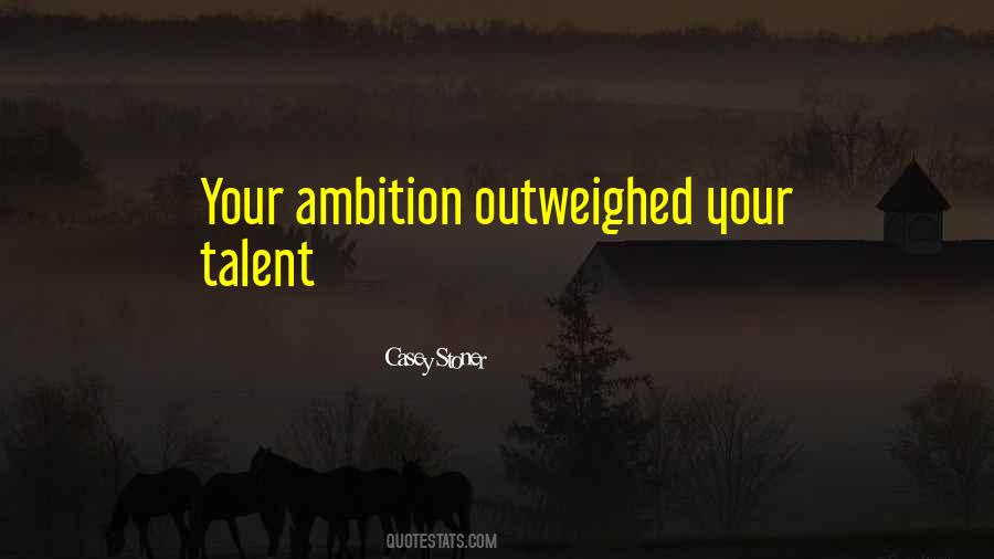 Your Talent Quotes #1408436