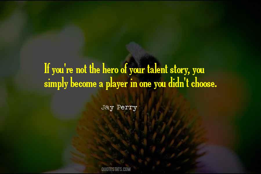 Your Talent Quotes #1679514