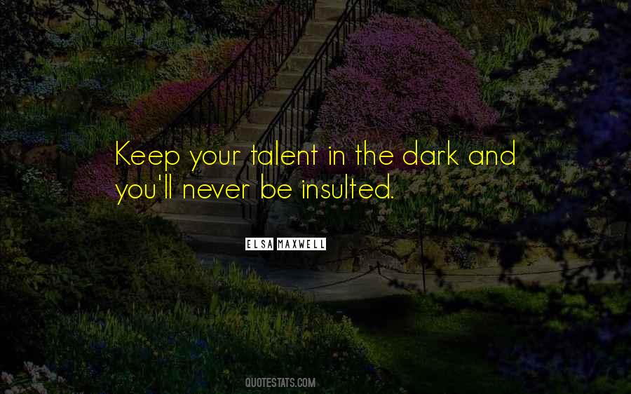 Your Talent Quotes #1736746