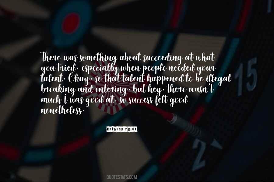 Your Talent Quotes #1844441