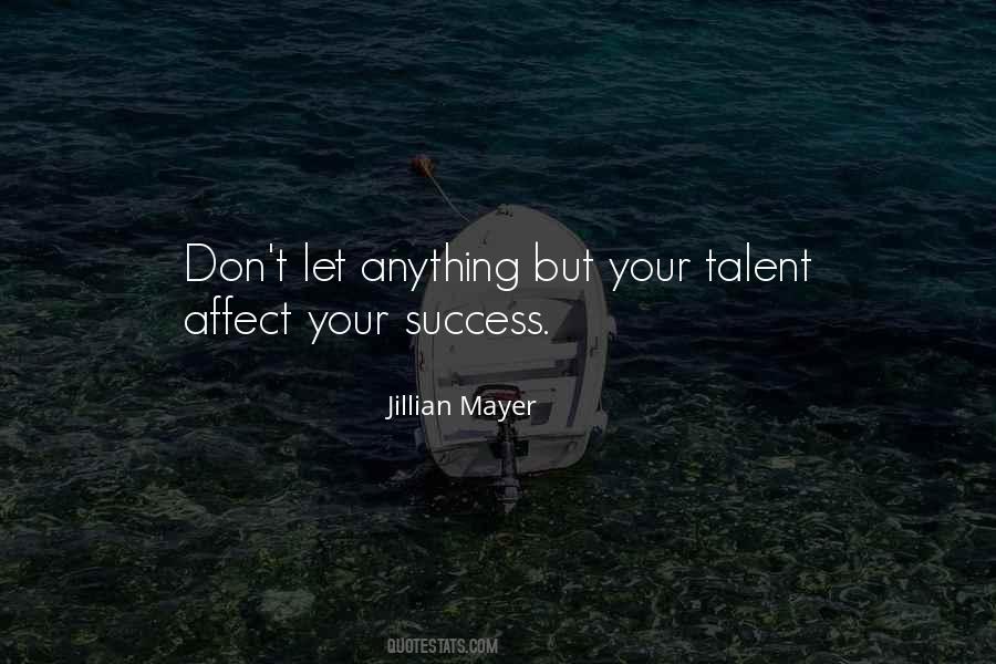 Your Talent Quotes #314725