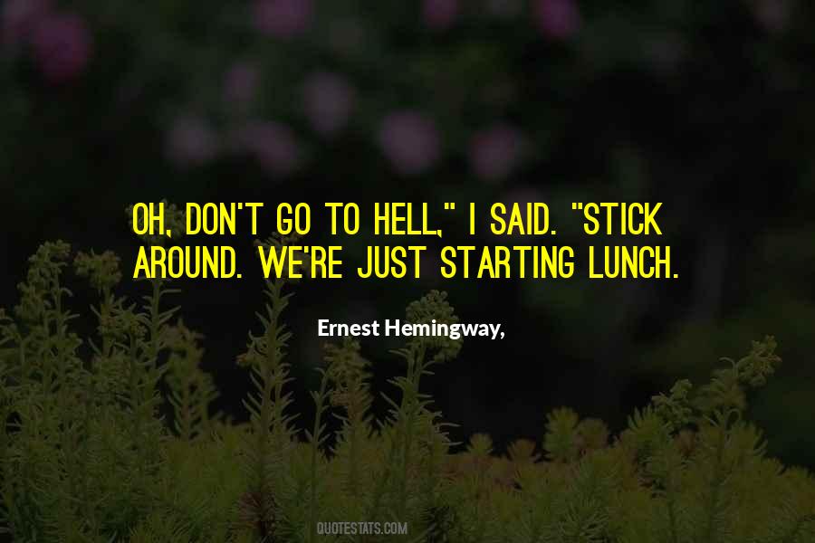 Quotes About Go To Hell #1036917