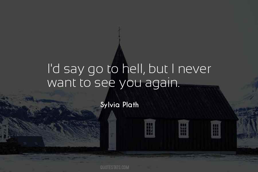 Quotes About Go To Hell #1119796