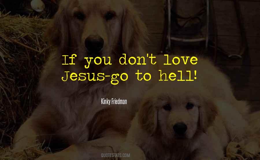 Quotes About Go To Hell #1177145