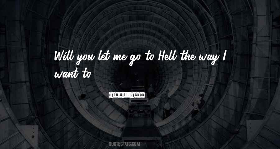Quotes About Go To Hell #1268500
