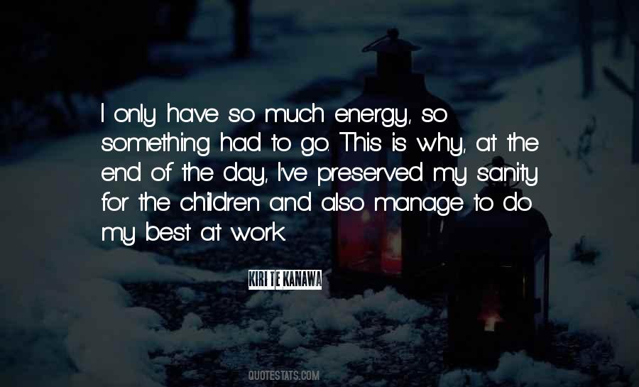 Quotes About Energy At Work #327404