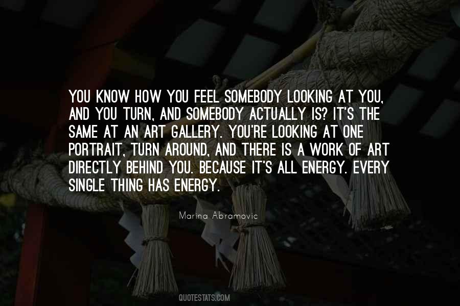 Quotes About Energy At Work #407708