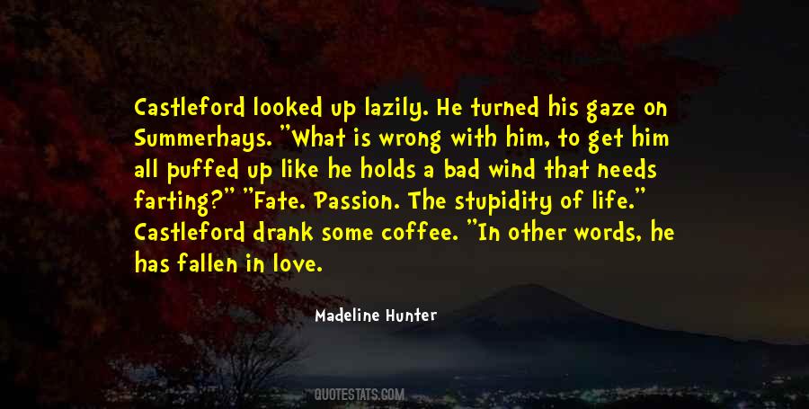 Quotes About The Fate Of Love #668765