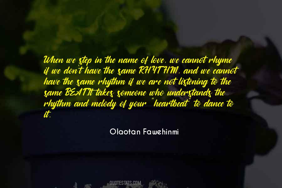 Step In The Name Of Love Quotes #1496582