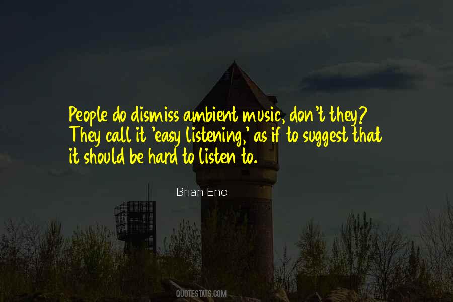 Quotes About Ambient Music #848150