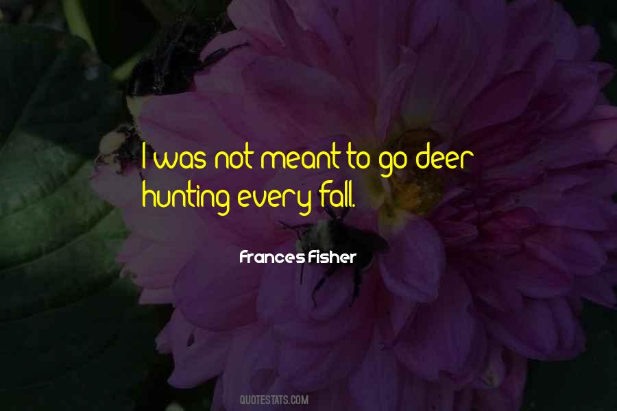 Quotes About Deer Hunting #891470