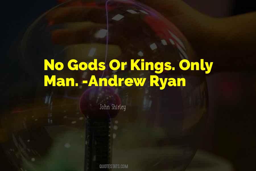 Quotes About Kings And Gods #1003519