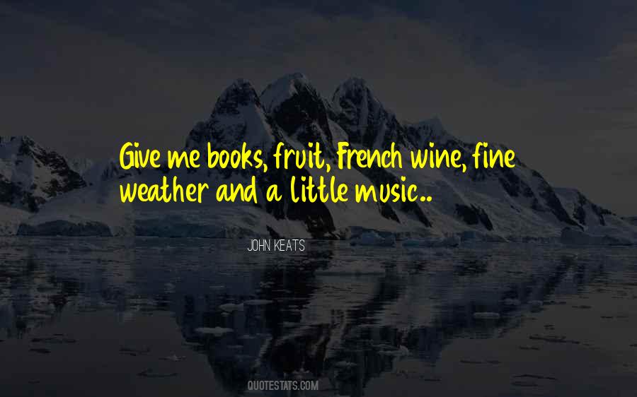 Quotes About Wine And Music #1759301