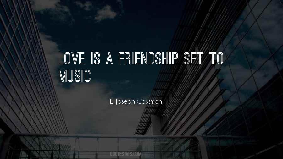 Quotes About Music And Friendship #1726053