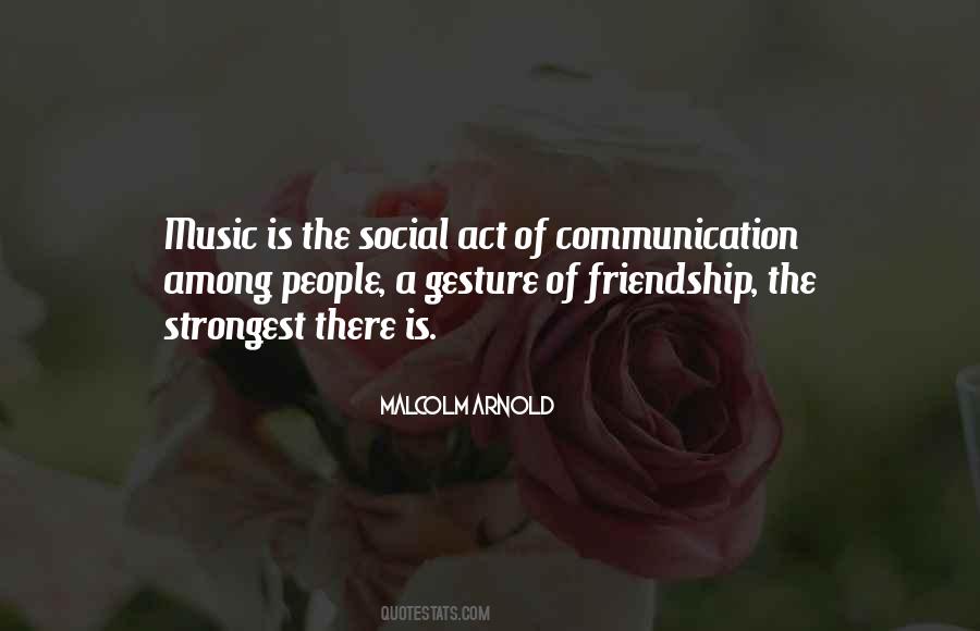 Quotes About Music And Friendship #728283