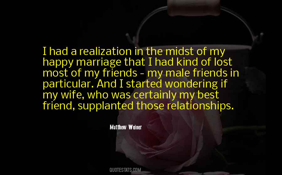 Quotes About Marriage And Friends #930113