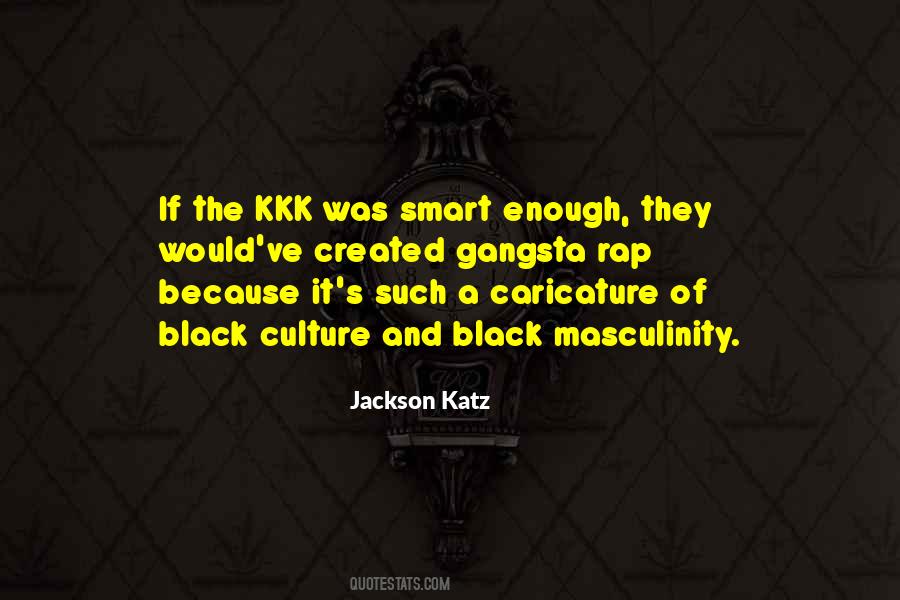 Quotes About Kkk #1390904