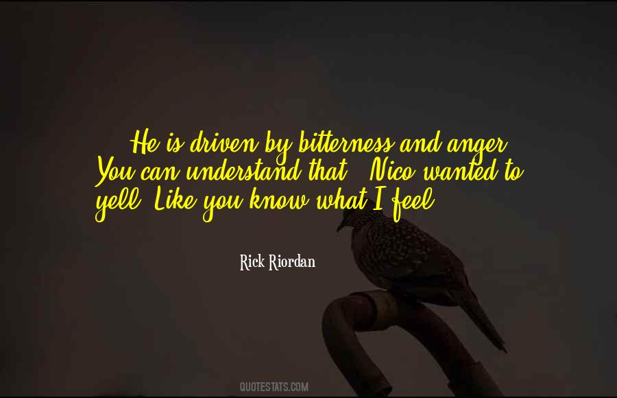 Quotes About Bitterness And Anger #519924