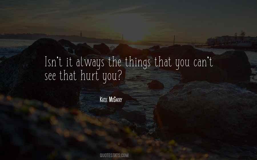 Quotes About Things You Can't See #245478