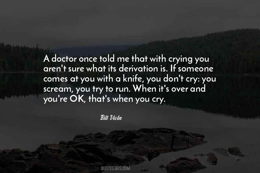 Quotes About It's Ok To Cry #1520569