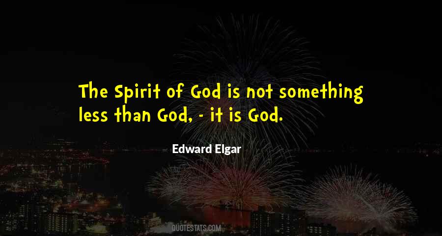 Quotes About The Spirit Of God #1472785