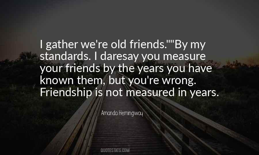 Quotes About The Measure Of Friendship #1167069