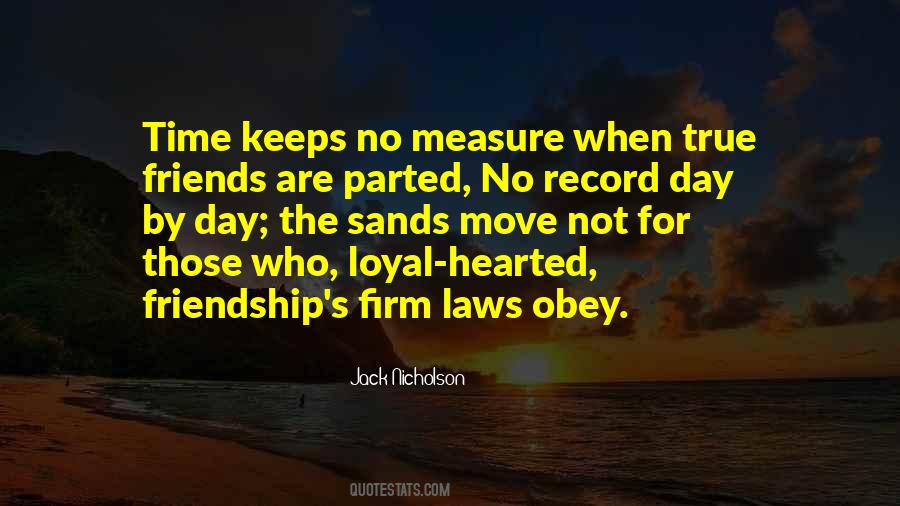 Quotes About The Measure Of Friendship #1516466