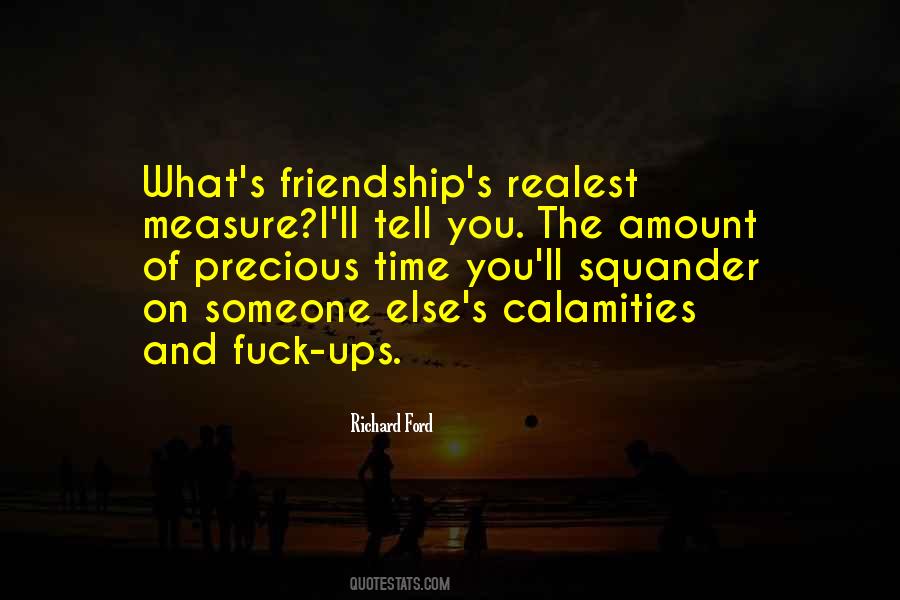 Quotes About The Measure Of Friendship #1612186