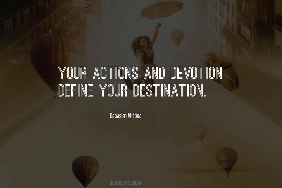 Actions Define Your Destination Quotes #1222503