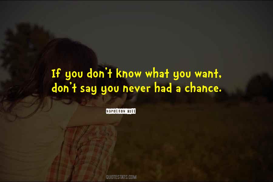 Quotes About Know What You Want #1162449