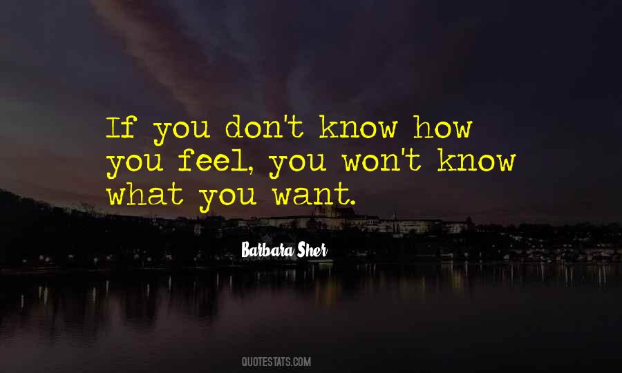 Quotes About Know What You Want #1644151