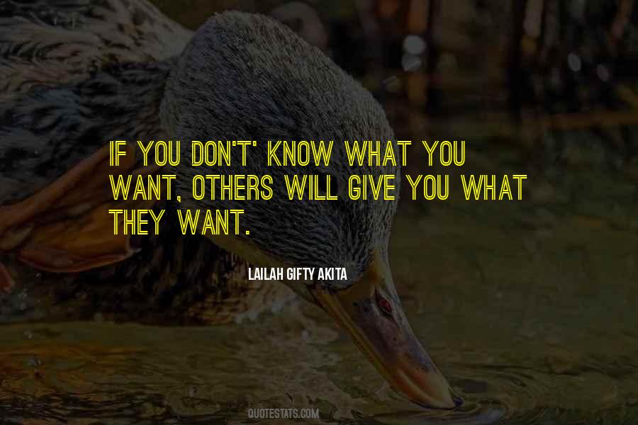 Quotes About Know What You Want #1741631