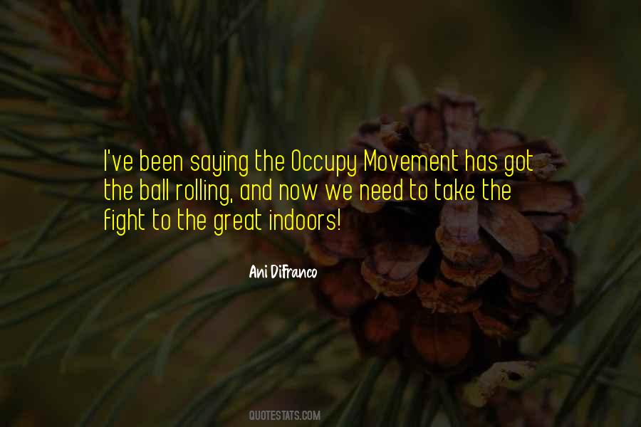 Quotes About Occupy Movement #1219246
