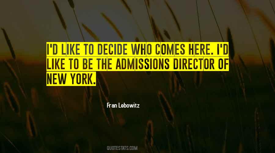 Quotes About Admissions #761408
