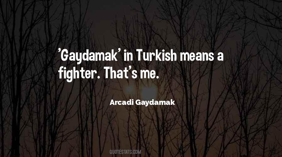 Quotes About Turkish #686666