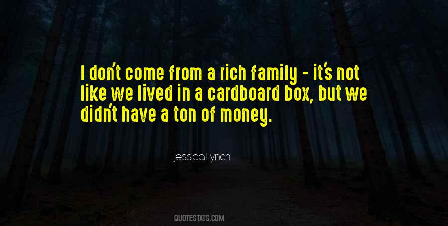 Rich Family Quotes #1462968