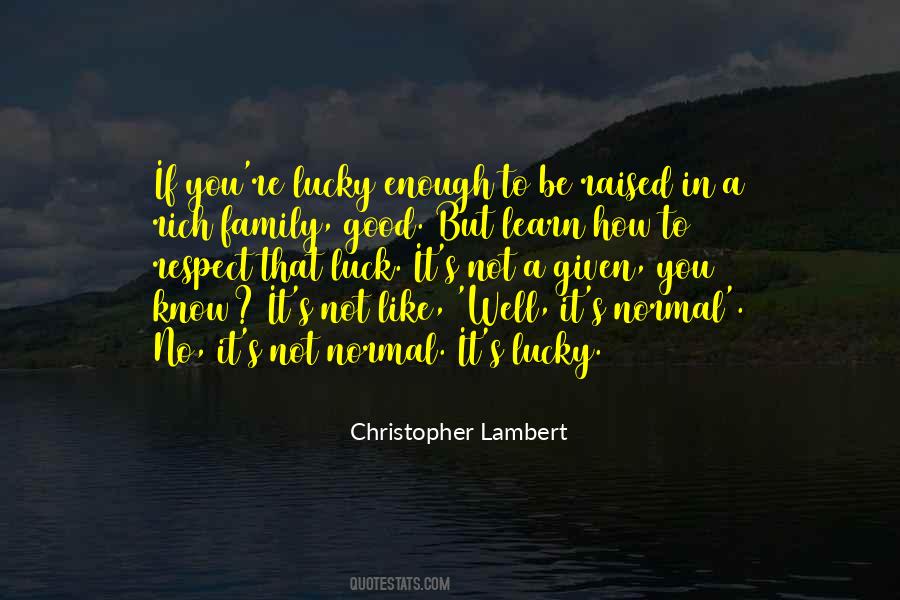 Rich Family Quotes #1774576