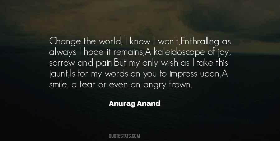 Anurg Anand Quotes #634931
