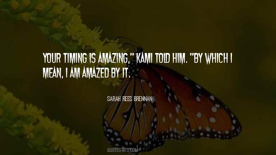 I Am Amazed Quotes #254636