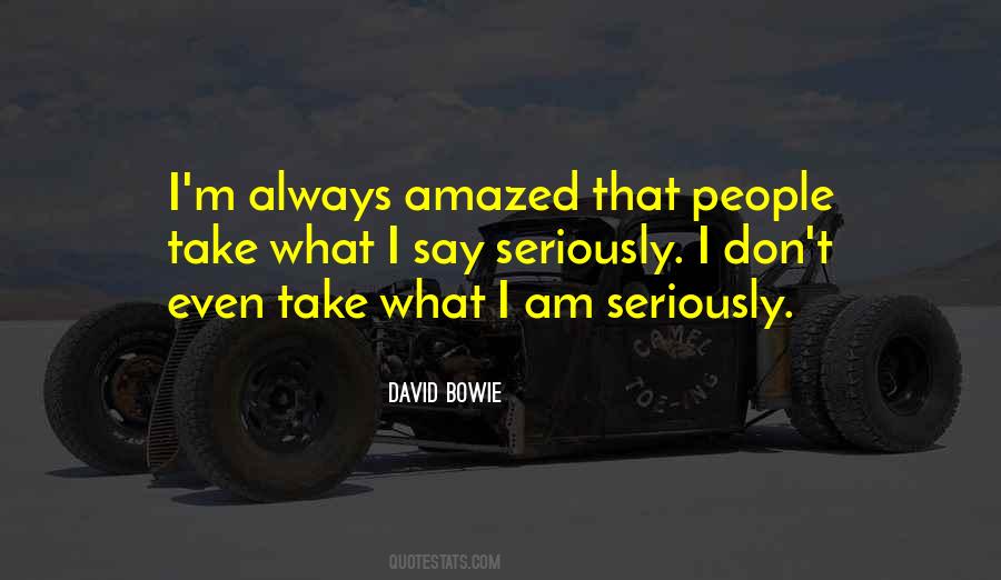 I Am Amazed Quotes #31631