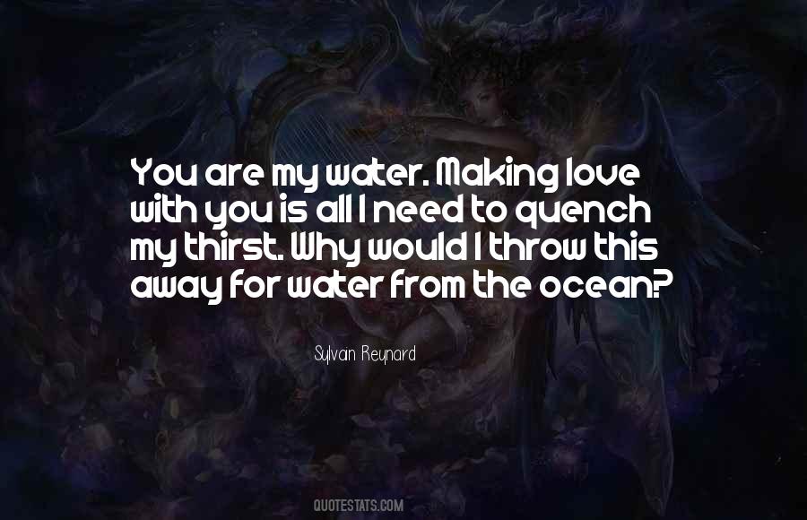 You Are All I Need Quotes #1079987