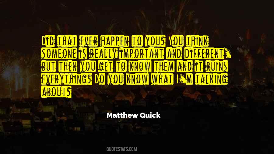 Quotes About You Think You Know Someone #451145