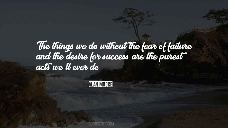 Quotes About Fear Of Failure #1019187
