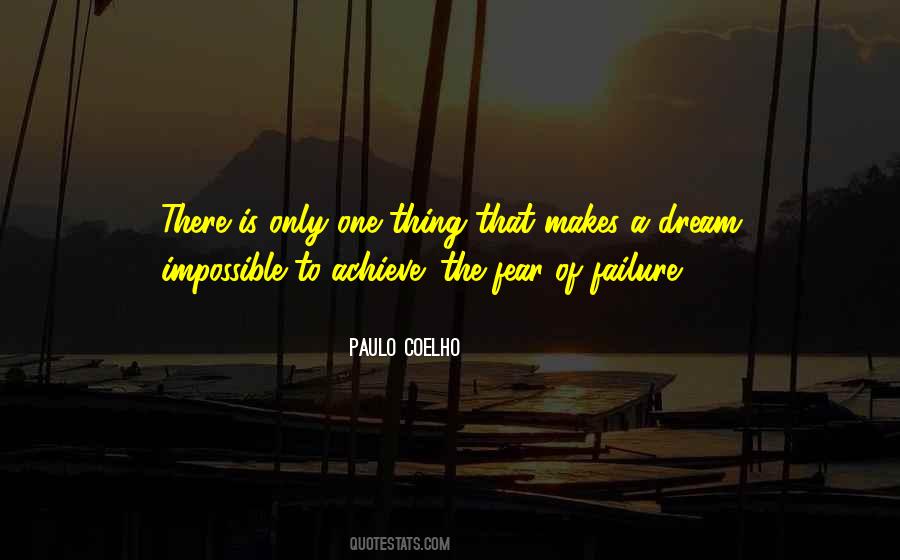 Quotes About Fear Of Failure #1048664