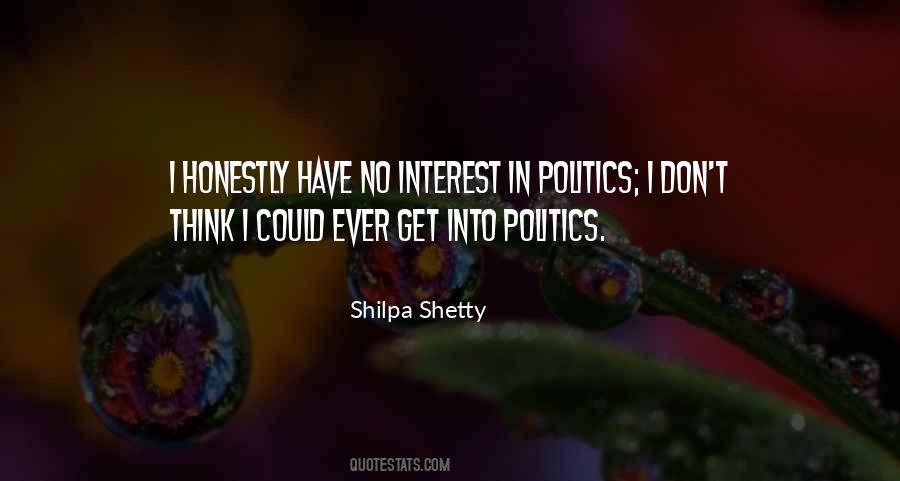 Interest In Politics Quotes #1504298